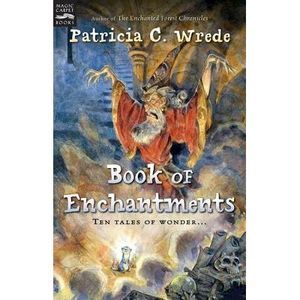 Book of Enchantments -- Patricia C. Wrede